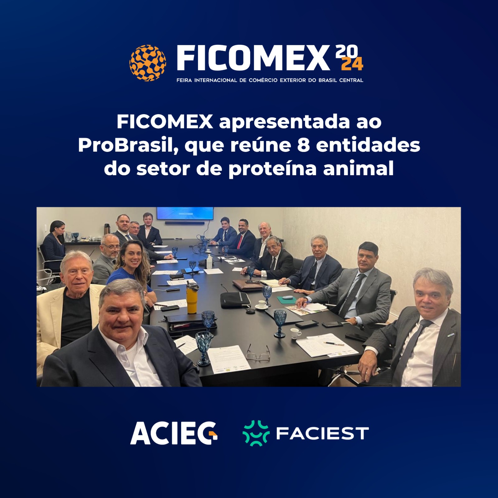 Você está visualizando atualmente A FICOMEX 2024 foi apresentada ao ProBrasil, que reúne 8 entidades do setor de proteína animal