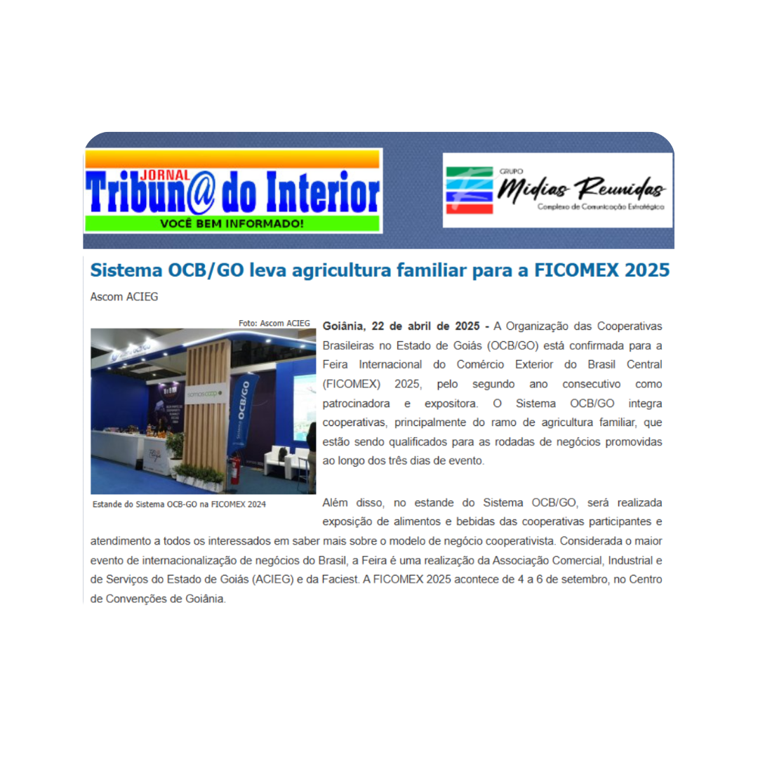 Leia mais sobre o artigo Sistema OCB/GO leva agricultura familiar para a FICOMEX 2025